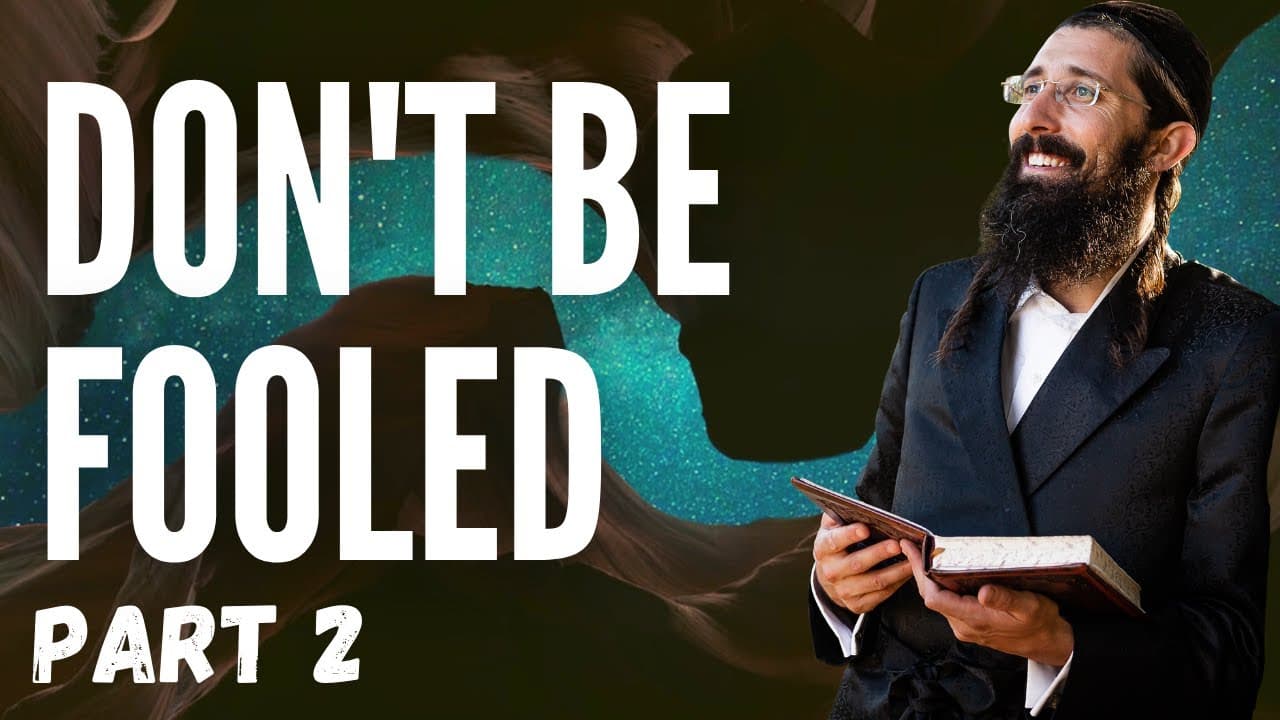 Not Getting FOOLED By The Lies of the World (Part 2)