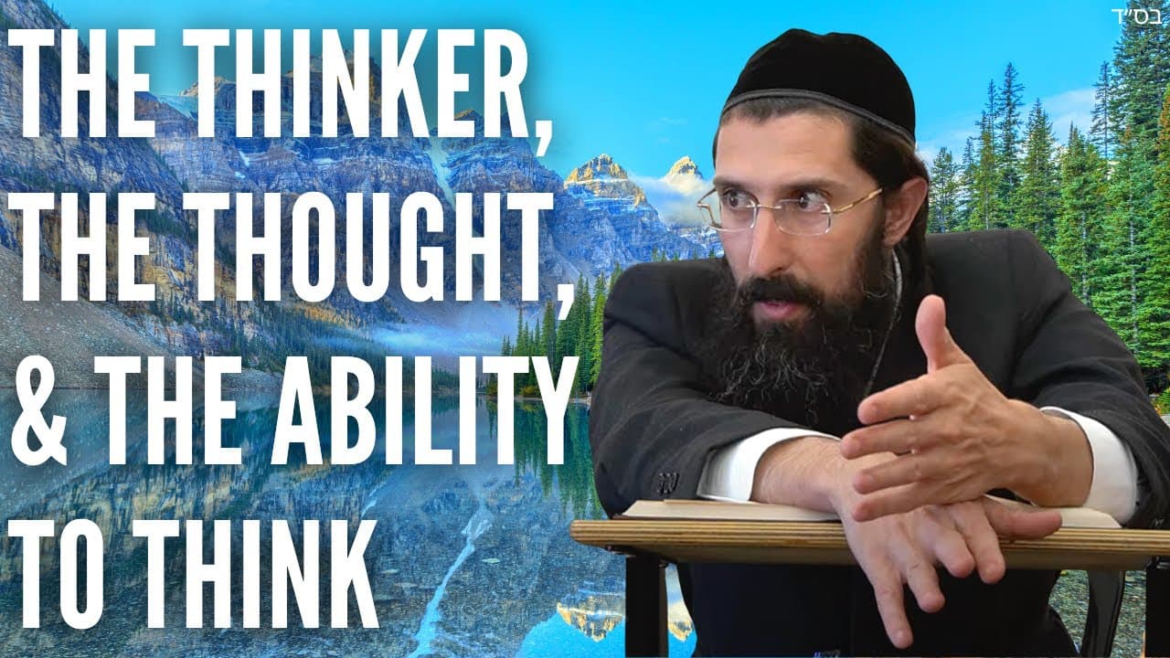 The Thinker, The Thought, & The Ability to Think