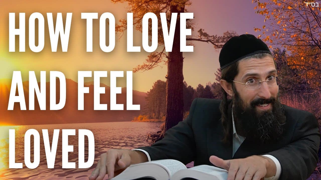 How to Love and Feel Loved