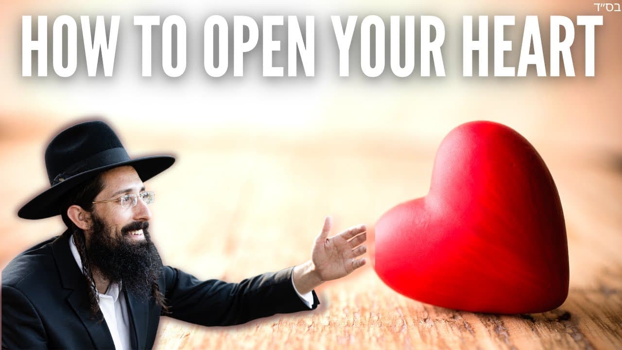 How To Open Your Heart