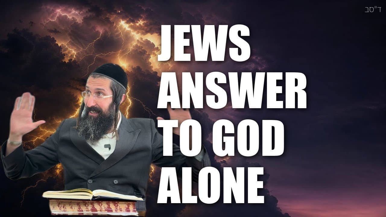 Who do the JEWS ANSWER TO?