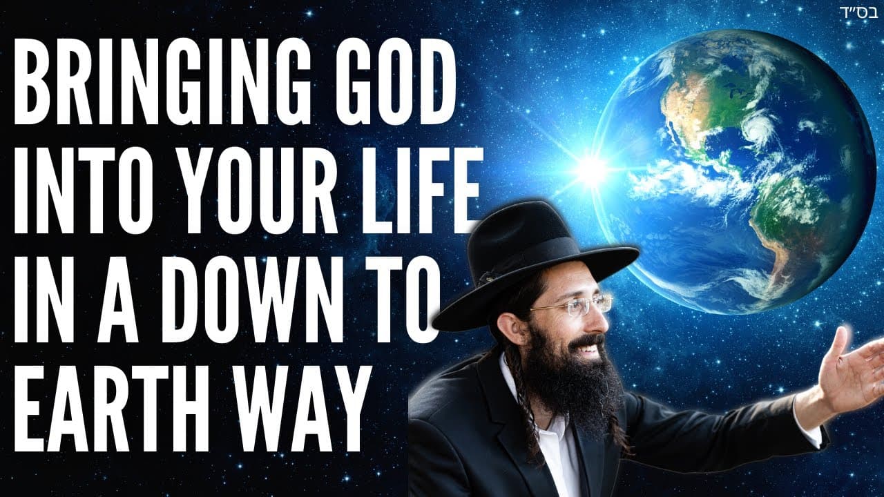 Bringing God Into Your Life in a Down To Earth Way