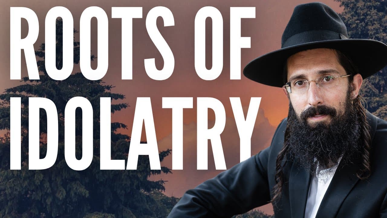 The Roots of Idol Worship (Rebbe Nachman)