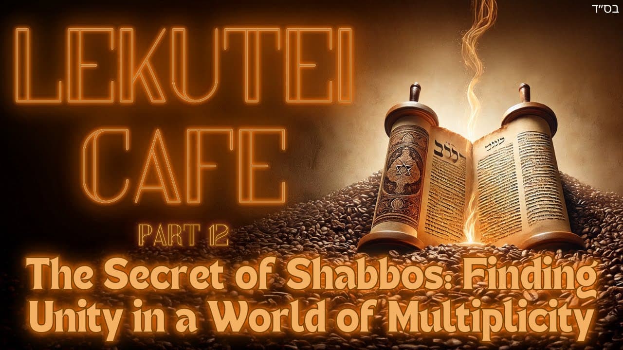 The Secret of Shabbos: Finding Unity in a World of Multiplicity