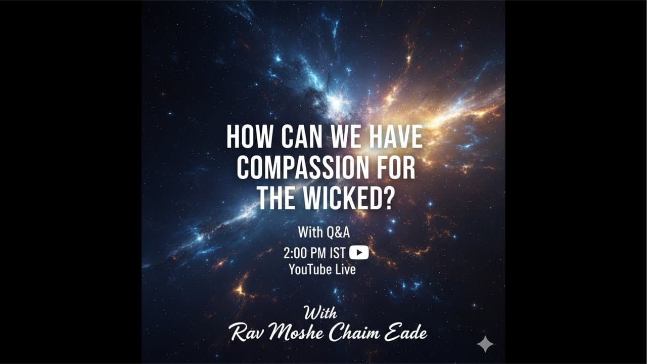 how can we have compassion for the wicked? With Q&A