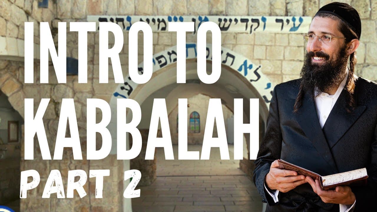 Intro to Kabbalah (Part 2)