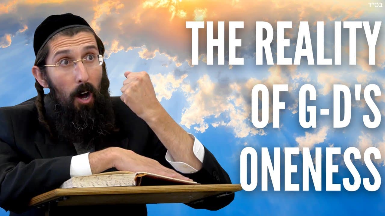 The Reality of G-d's Oneness