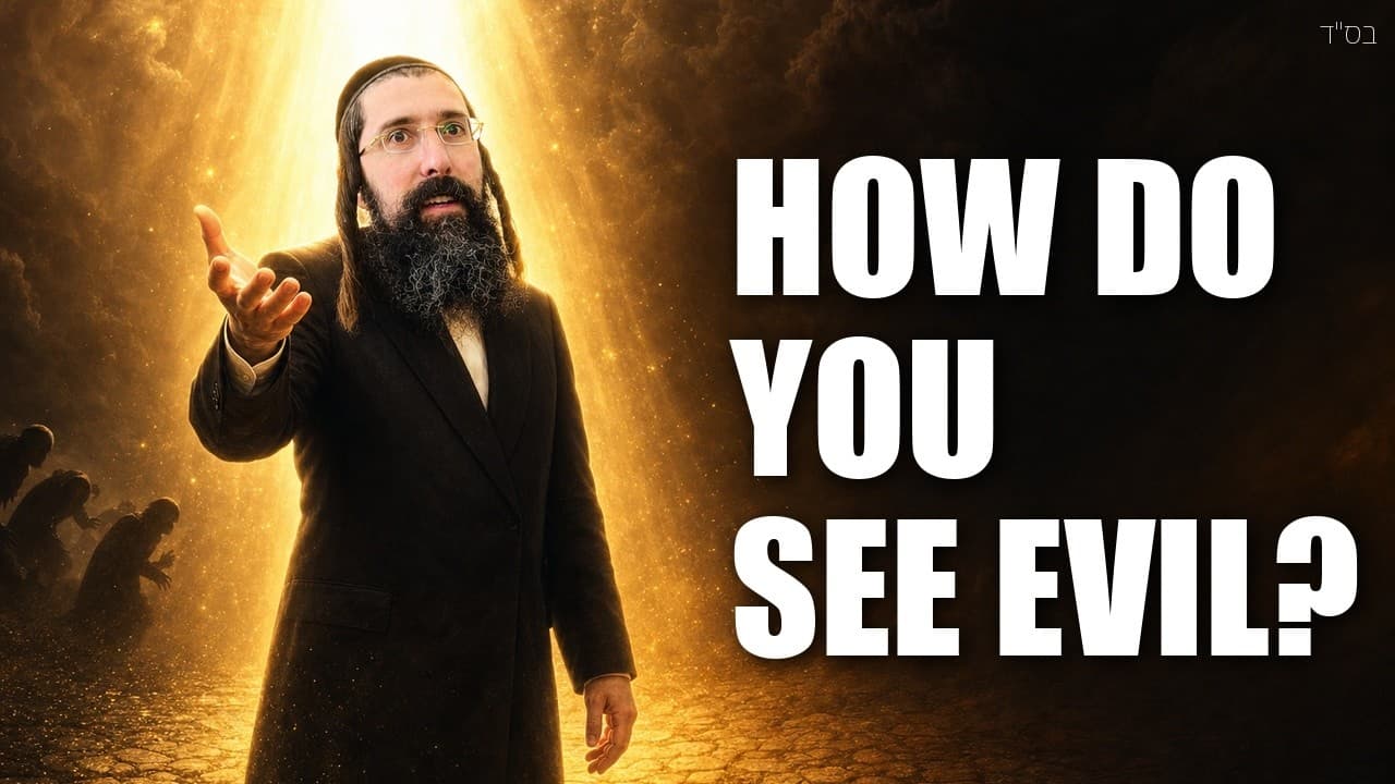 EVIL PEOPLE and HOW TO LOOK AT THEM: The Answer is NOT what you might expect!
