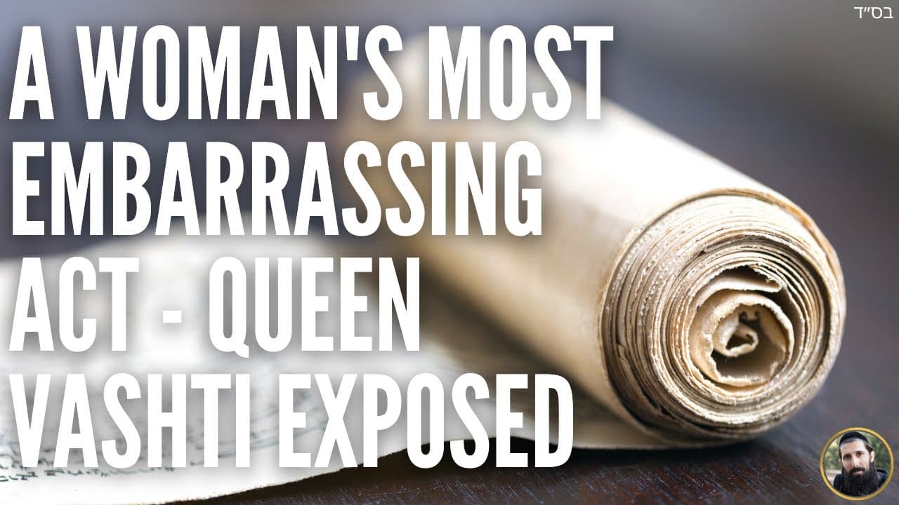 A Woman's Most Embarrassing Act - Queen Vashti EXPOSED
