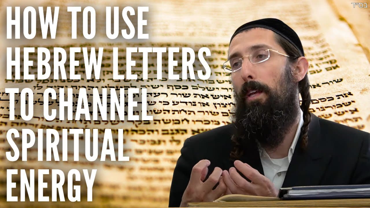 How to use Hebrew Letters to Channel Spiritual Energy