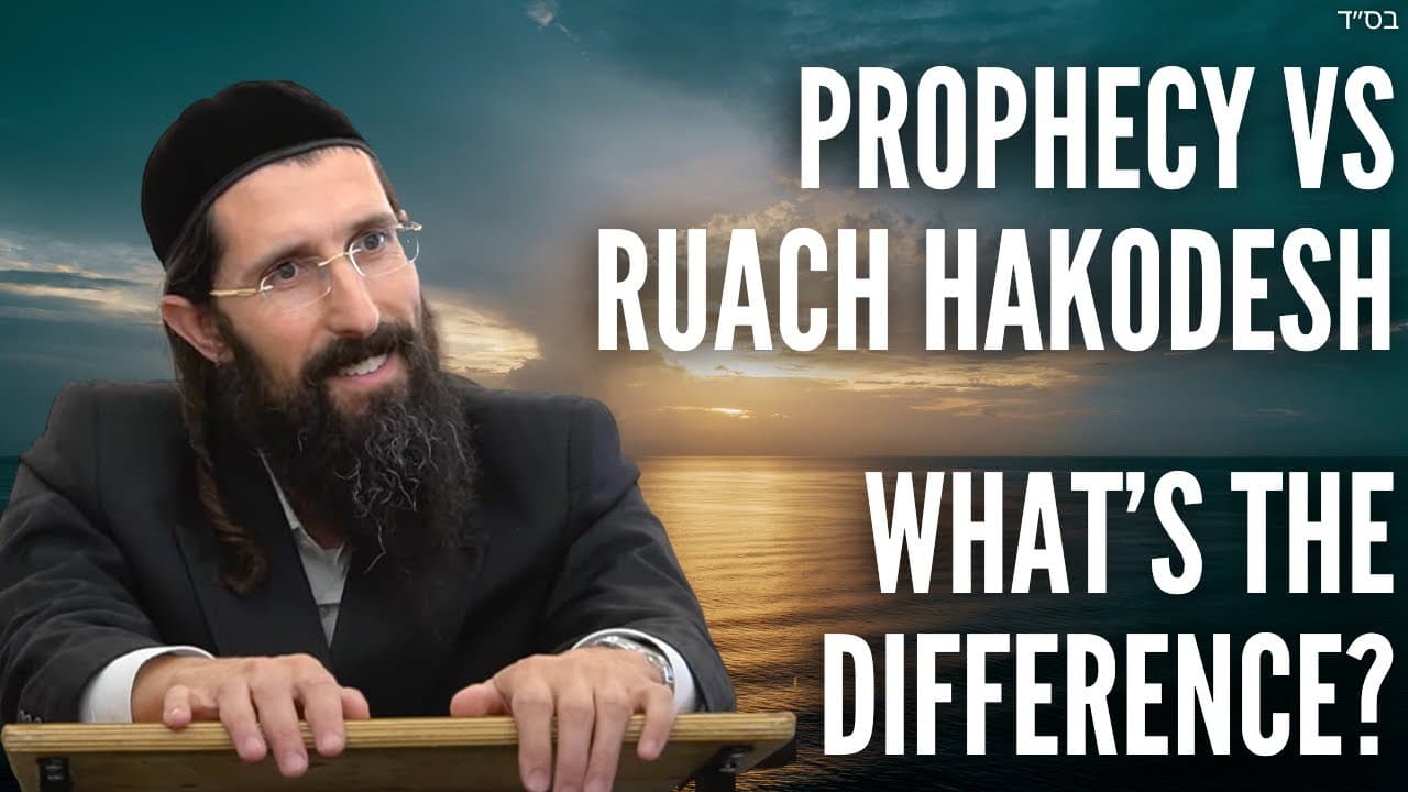 Prophecy vs. Ruach HaKodesh – What’s the Difference?