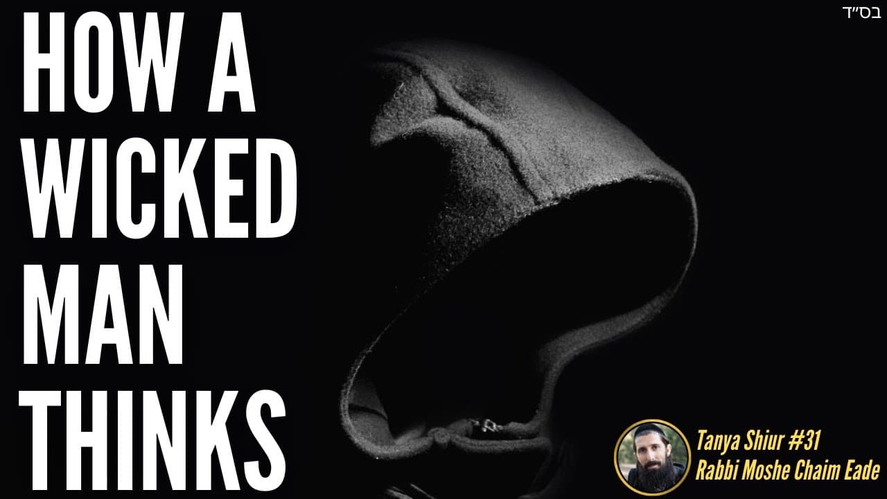 How a Wicked Man Thinks