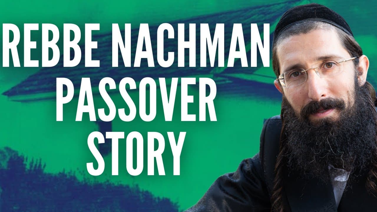 A Rebbe Nachman Story About Pesach