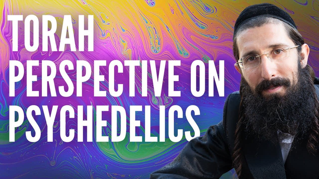 The Torah Perspective on Psychedelics (With a Story)