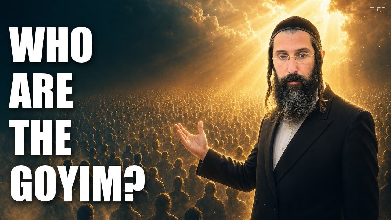 Who are the Goyim?