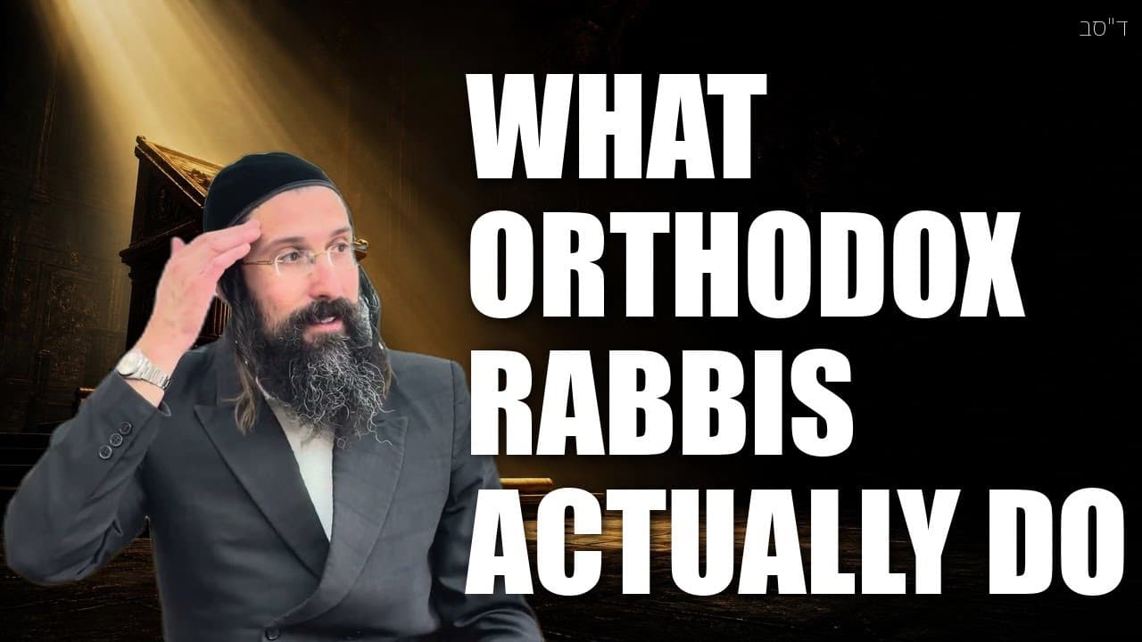The Job of ORTHODOX RABBIS