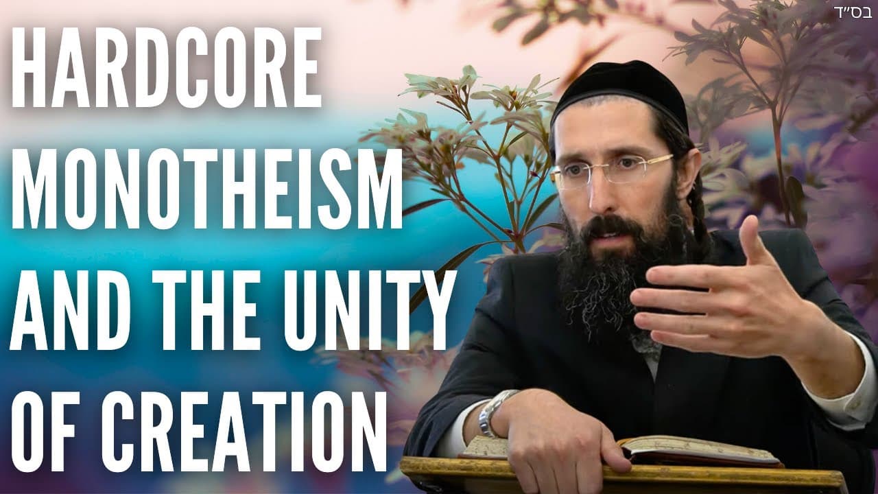 Hardcore Monotheism and the Unity of Creation