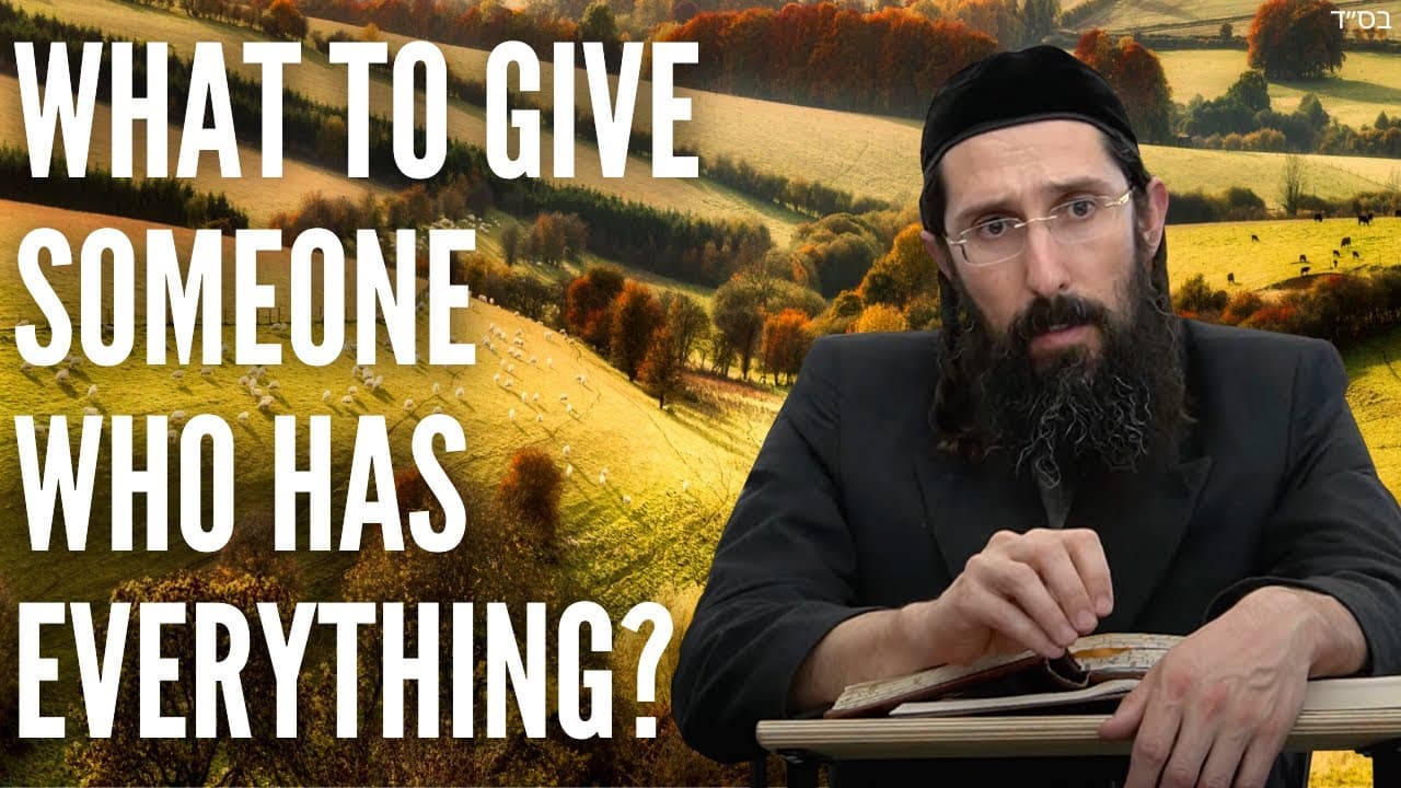 What to Give Someone Who has EVERYTHING?