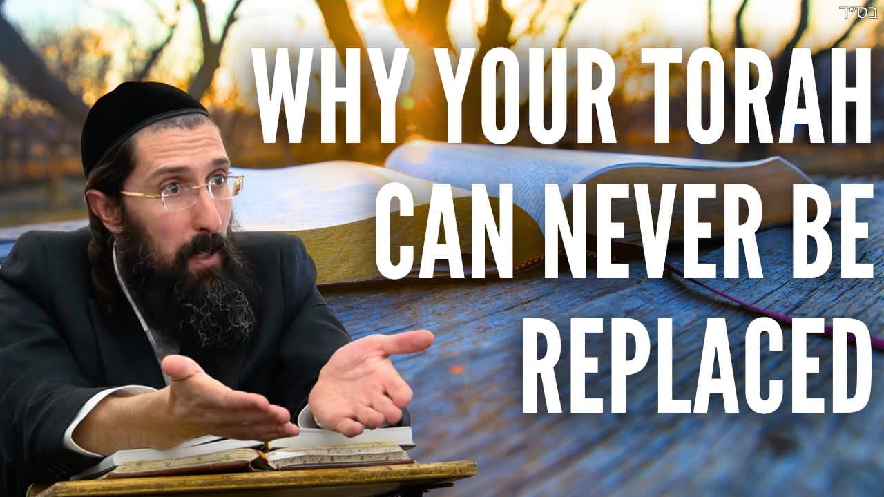 Why Your Torah Can NEVER Be Replaced