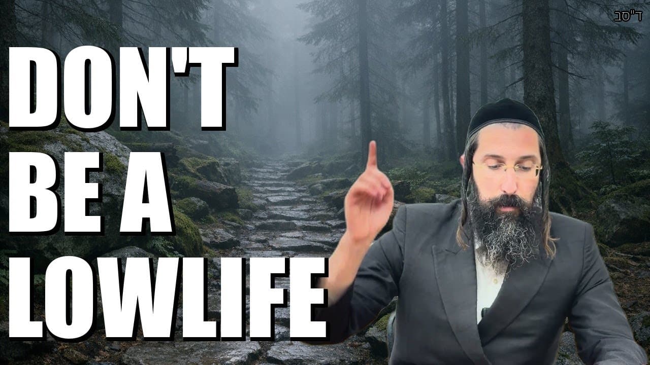 Don’t be a LOWLIFE! Kegstands and Shotguns Part 1 | PARSHAS KEDOSHIM 5786
