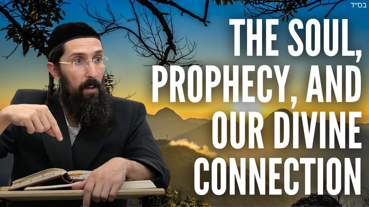 The Soul, Prophecy, and Our Divine Connection