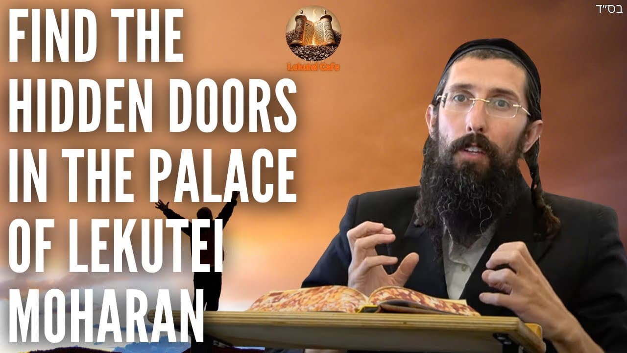 Find the Hidden Doors in the Palace of Lekutei Moharan