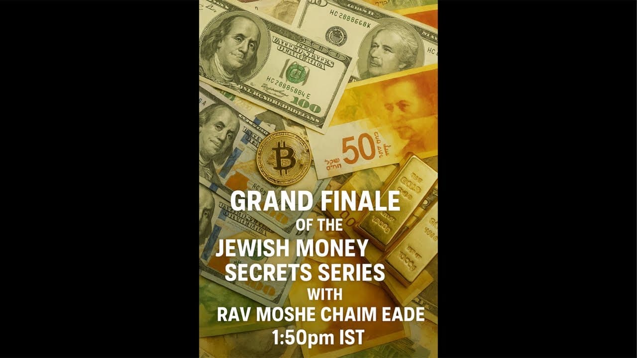 Jewish Money Secrets GRAND FINALE!
