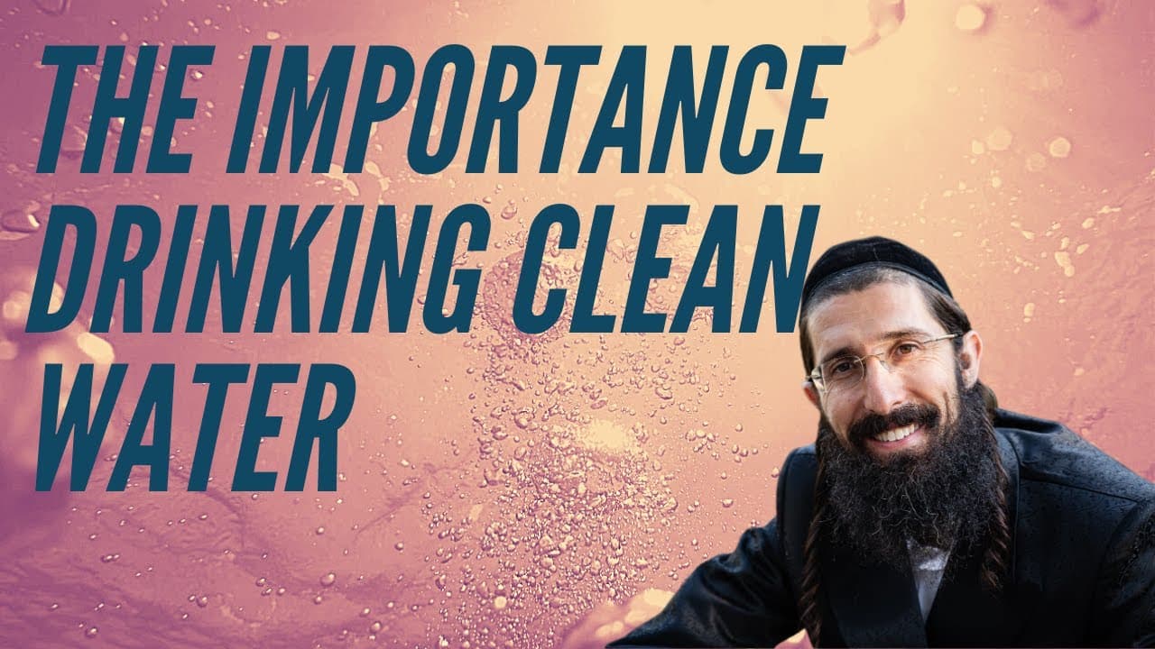 The Importance of Drinking Clean Water