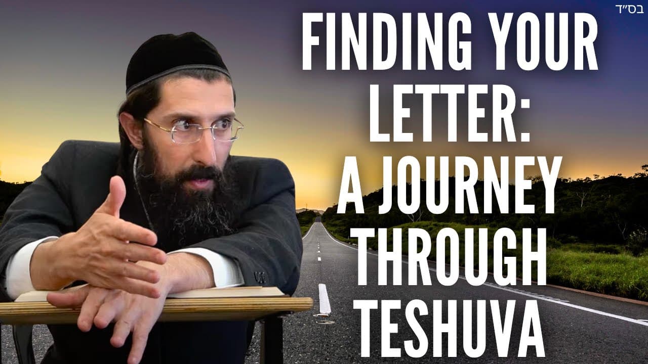 Finding Your Letter: A Journey Through Teshuva