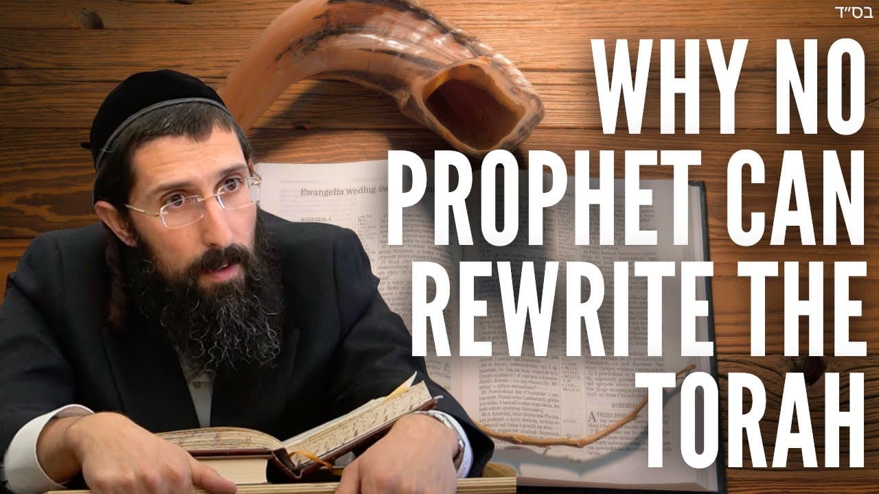 Why No Prophet Can Rewrite The Torah