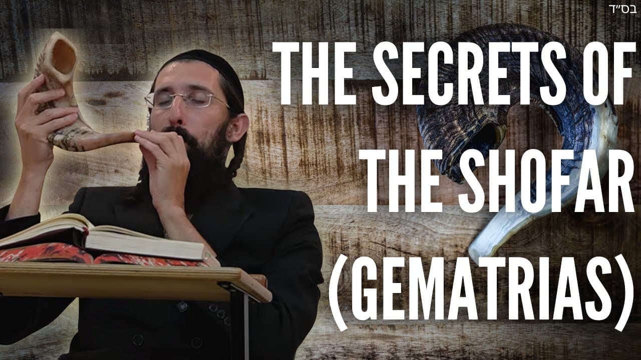 The Secrets of The Shofar (Gematrias)
