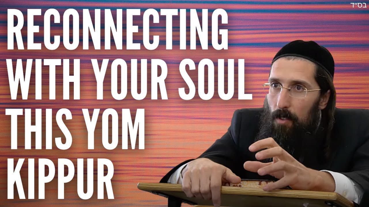 Reconnecting with Your Soul this Yom Kippur